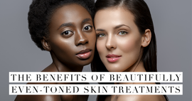 Toned Skin Treatments