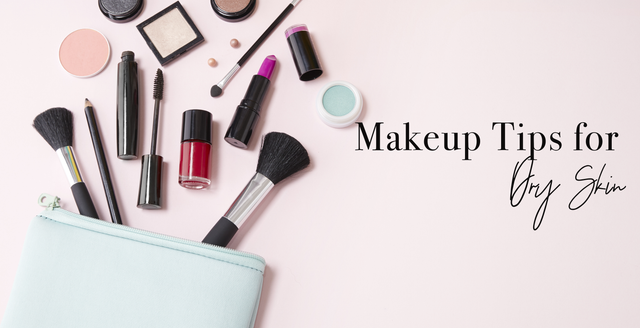 Makeup Tips for Dry Skin