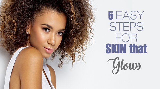 Know More About Easy Ways for Your Glowing Skin