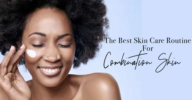 Best Skin Care Routine